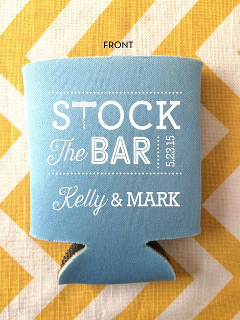 Stock The Bar Party, Wedding Stubby Holders, Funny Wedding Favors, Custom Beer Labels, Koozie Ideas, Beer Koozies, Beer Sleeve, Beer Wedding, Shower Party Favors