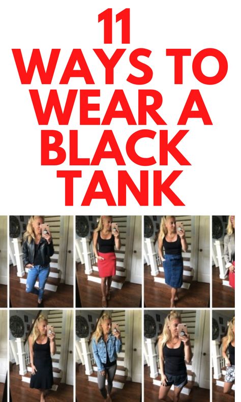 11 WAYS TO WEAR A BLACK TANK - Looking for some fun styling ideas? Here are 10 ways to style a black tank top. What To Wear With Black Tank Top, How To Dress Up A Tank Top, How To Style Black Tank Top, Black Tank Top Outfit Casual, How To Style A Black Tank Top, Tank Top Outfits Summer, Tank Top Dress Outfit, How To Style Tank Tops, Black Tank Top Outfit