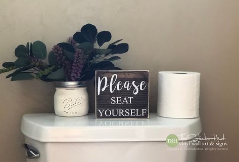 Powder Bathroom Decor, Funny Gift Quotes, Mens Bathroom Decor, Please Seat Yourself, Bathroom Renovation Diy, Bathroom Decor Signs, Funny Valentines Gifts, Diy Bathroom Makeover, White Bathroom Decor