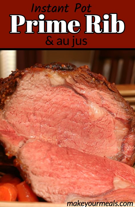 Yes, you can make Prime Rib in the Instant Pot. Follow these steps to make a nice and juicy prime rib right in your pressure cooker.  #primerib #instantpot #pressurecooker #ninjafoodi #Christmas #newyear #dinner #meal #idea #holiday #beef #makeyourmeals Cooking Prime Rib Roast, Au Jus Recipe, Instant Meals, Prime Ribs, Beef Rib Roast, Prime Rib Dinner, Prime Rib Roast Recipe, Cooking Prime Rib, Rib Roast Recipe