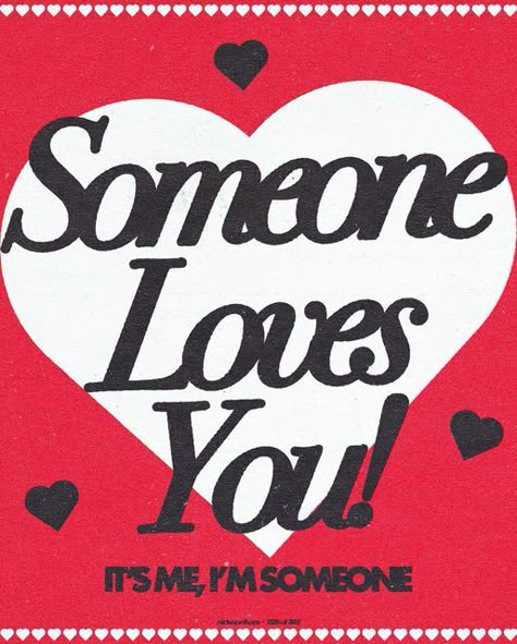 Someone Loves You, Valentine Poster, If You Love Someone, January 25, Poster Artwork, Red Aesthetic, 로고 디자인, Hopeless Romantic, Pretty Words