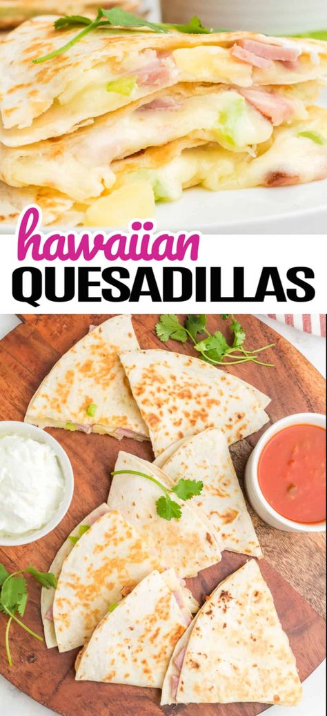 Hawaiian Quesadilla, Fruit Quesadilla, Hawaiian Spam Recipes, Crispy Quesadillas, Quesadilla Maker Recipes, Taco Shell Recipe, Hawaiian Ham, Cheese Quesadilla Recipe, Pineapple Tidbits