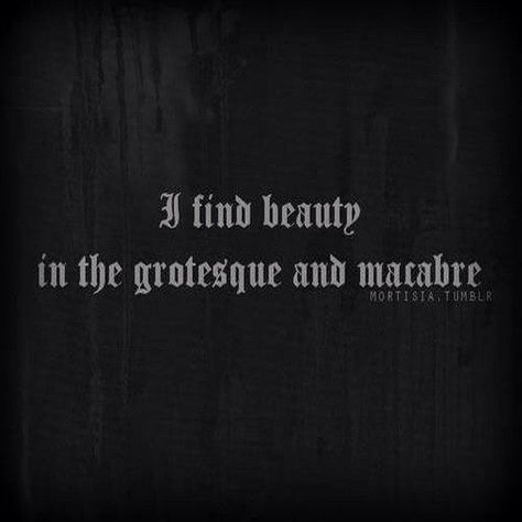 Gothic Quotes, Goth Quotes, Twisted Quotes, My Favourite Things, Dark Soul, I Am Here, Find Beauty, Character Aesthetic, Quote Aesthetic