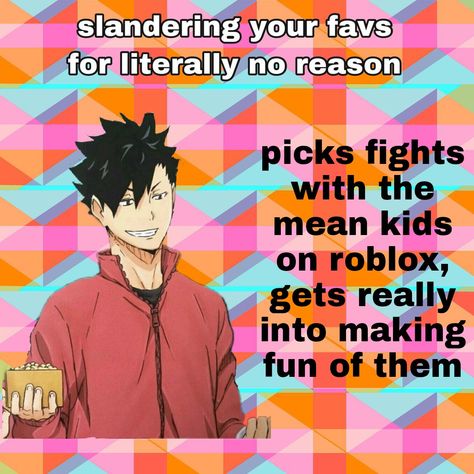 Kuroo Tetsurou Spicy Headcanons, Kuroo Headcanons, Kuroo X Reader, Kuroo Kinnie, Haikyuu Kinnies, Kuroo Laughing, Kuroo Tetsurou, Anime Memes Funny, Haikyu!!