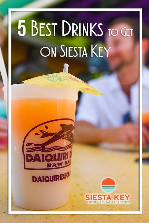 5 Best Drinks to Get on Siesta Key | Siesta Key, Florida Daiquiri Deck Siesta Key, Siesta Key Florida Outfits, Siesta Key Restaurants, Bff Vacation, Siesta Key Beach Florida, Siesta Key Village, Pool Drinks, Mommy Juice, Siesta Key Florida