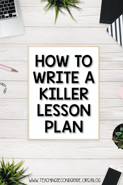 How To Write A Lesson Plan Elementary, How To Write A Lesson Plan, How To Make A Lesson Plan, How To Create A Lesson Plan, How To Lesson Plan, How To Write Lesson Plans, Lesson Plan Template Free Elementary, Lesson Plan Examples Elementary, Teacher Syllabus