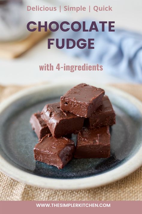 4-ingredient easy Chocolate fudge recipe | The Simpler Kitchen Quick Chocolate Fudge, Chocolate Fudge Recipes Easy, Easy Chocolate Fudge, Warm Desserts, Christmas Fudge, Fudge Recipes Chocolate, Fudge Recipes Easy, Homemade Fudge, Banana Dessert