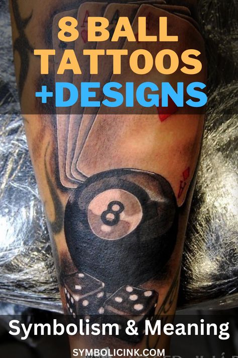 8 Ball Tattoo Meaning Billard Tattoo Design, 8 Ball Pool Tattoo Ideas, Eight Ball Tattoo, 8 Ball Tattoo, Pool Tattoo, Last Ball, Power Of Thoughts, Alien Technology, Ball Tattoo