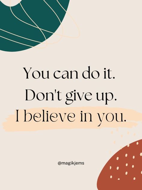 Quotes Good Vibes, Believe In Yourself Quotes, Affirmations Positive, I Can Do It, Don't Give Up, Some Words, Words Of Encouragement, Positive Affirmations, Believe In You