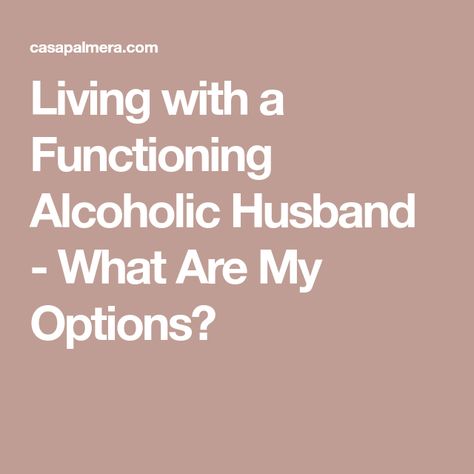 Living With Alcoholic Quotes, Husband Is An Alcoholic, Dealing With Alcoholic Husband, How To Deal With An Alcoholic Husband, Living With An Alcoholic Husband Quotes, My Husband Is An Alcoholic, Alcoholics Quotes Living With An, Alcoholic Quotes Relationships, Alcoholic Husband Quotes