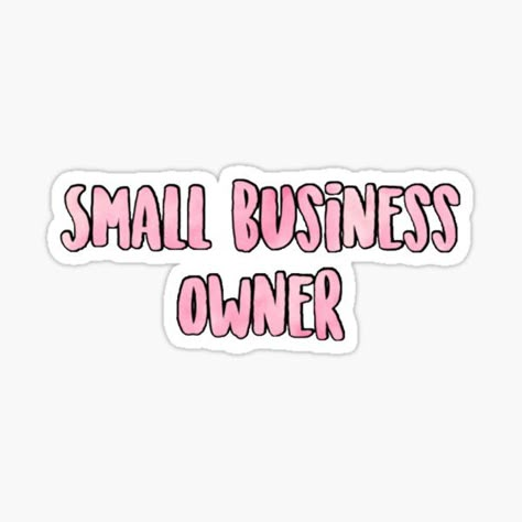 Marketing Stickers Ideas, Small Business Wallpaper, Freebies Ideas For Small Business, Freebies For Small Business, Small Business Owner Aesthetic, Small Business Freebies, Small Business Vision Board, Small Business Owner Quotes, Business Owner Quote