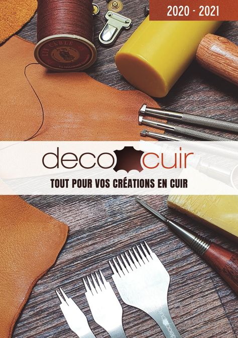 Catalogue Deco Cuir - 2020-2021 maintenant sur Art Clay, Couture, 10 Things, Leather