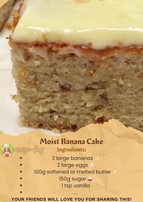 Minty Cooking - ❣️❣️EASY RICH MOIST BANANA CAKE ❣️... Moist Banana Cake, Cooking Recipes Easy, Easy Cooking Recipes, Banana Cake, Cake Ingredients, Recipes Easy, Melted Butter, Bananas, Vanilla