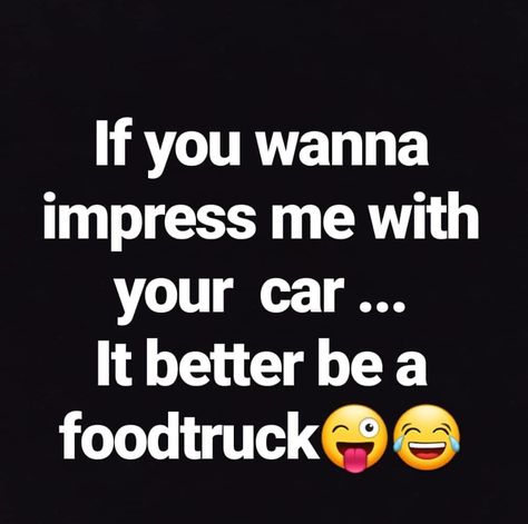 #quotes #foodtruck #funnyquotes #food #quotestoliveby #impressive #foodlover Junk Food Memes Funny, Food Happiness Quotes, Food Lover Quotes Funny Hilarious, Fun Food Quotes, Spicy Food Quotes, Food Lover Quotes Funny, Food Quotes Funny Humor, I Love Food Quotes, Enjoy Food Quote