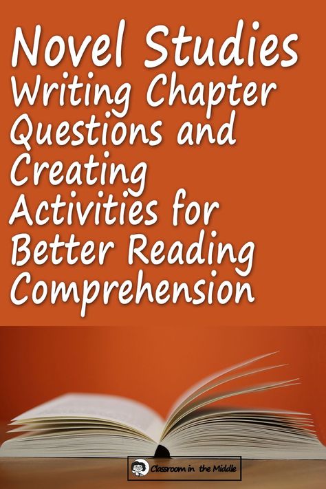 Novel Studies- ideas for writing chapter questions and creating activities for better reading comprehension, suggestions for teachers in the middle school and upper elementary grades Story Vocabulary, Ideas For Writing, Novel Study Activities, Reading Questions, Improve Reading Skills, Upper Elementary Reading, Teaching Reading Comprehension, Reading Post, Language Arts Elementary