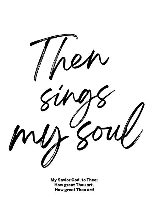 Theng sings my heart lyrics are from beautiful how great thou art hymn. 

Printable digital download available at Etsy at Ehana Prints Hymns Lyrics, Then Sings My Soul, Art At Home, Poster Sizes, Christian Business, Cowgirl Hats, My Soul, Poster Size, Art Poster