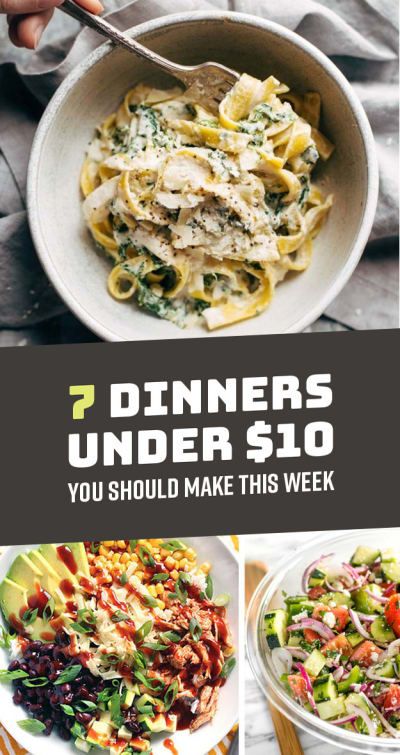 7 Dinners Under $10 You Should Make This Week Meals To Make Under $10, Cheap And Yummy Dinners, How To Eat Cheap And Healthy, Family Dinner Under $10, $10 Dinners Budget Families, Cheap Impressive Meals, Dinners For Under $10 Meal Ideas, Under $10 Meals, Healthy Inexpensive Dinner Recipes