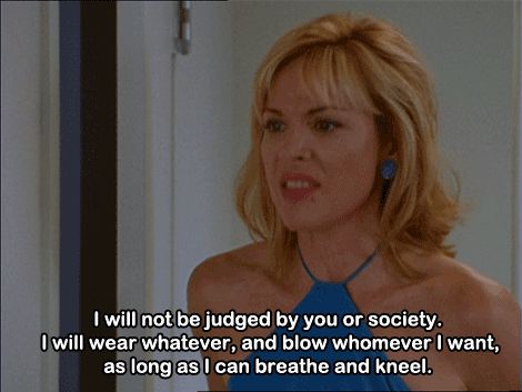 Samantha: "I will not be judged by you or society. I will wear whatever, and blow whomever I want as long as I can breathe and kneel." Samantha Jones Quotes, Rm Drake, City Quotes, The Carrie Diaries, Samantha Jones, Under Your Spell, Tv Quotes, Carrie Bradshaw, Movie Quotes