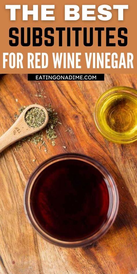 Check out the Best Red Wine Vinegar Substitutes for all your cooking needs. We have gathered the best substitutes for a replacement when you are out. #eatingonadime #ingredientsubstitutions #redwinevinegar #substitutions Red Wine Vinegar Substitute, Red Wine Vinegar Recipes, Cooking With Red Wine, Red Wine Recipe, Cooking Substitutions, Best Red Wine, Vinegar Uses, Food Substitutions, Ingredient Substitutions