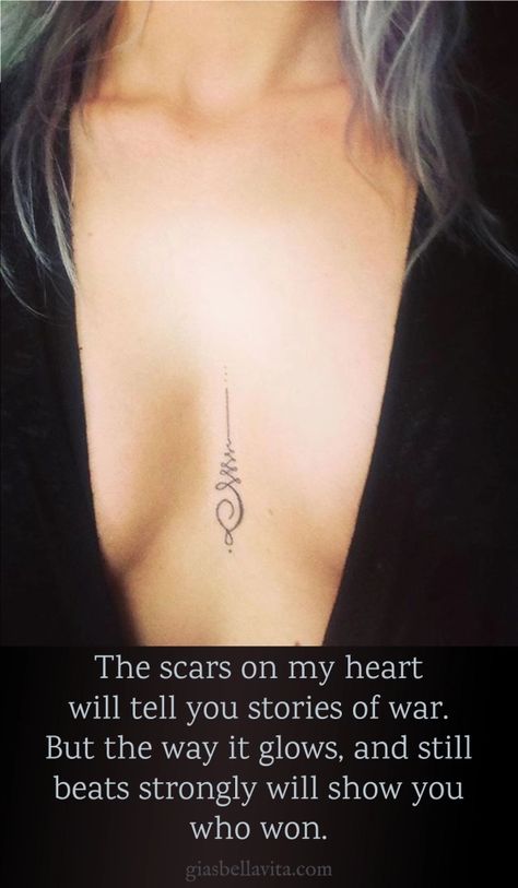 Scars on my heart | Surviving Life Warrior Symbol Tattoo, Forgiveness Tattoo, Survival Tattoo, Survivor Tattoo, Tattoos With Kids Names, Scar Tattoo, Neck Tattoos Women, Clever Tattoos, Strength Tattoo