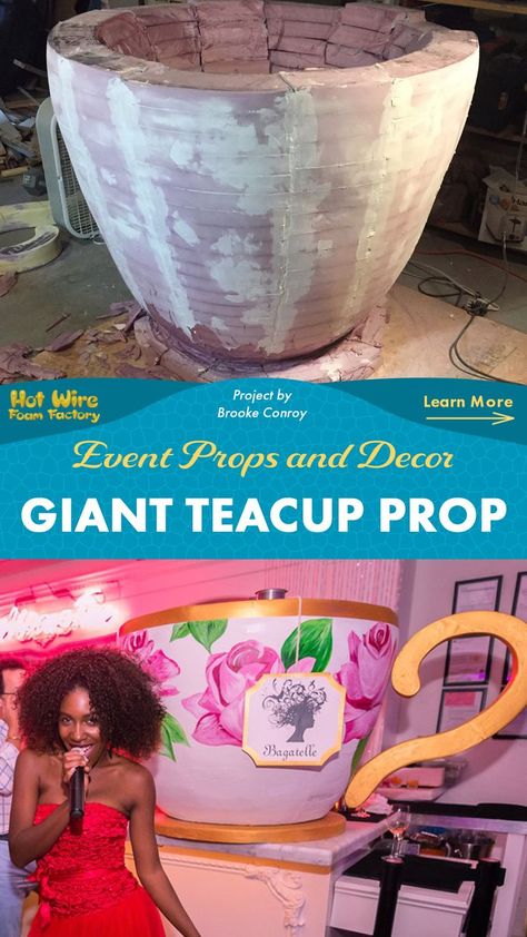 sculpting a giant teacup out of pink xps foam for a fairytale themed event Giant Tea Cup, Teacup Party, Xps Foam, Foam Factory, Event Props, Party Props, South Beach, Party Event, Decor Project