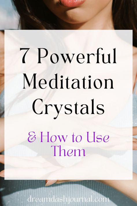 Meditation crystals How To Use Crystals For Meditation, Best Crystals For Meditation, How To Use Crystals For Beginners, Crystals For Meditation, Crystals Meditation, Chakra Healing Music, Powerful Meditation, Powerful Crystals, Meditation Spirituality