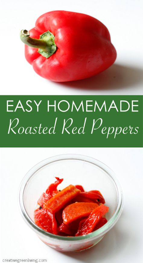 How to Make Roasted Red Peppers at Home - Creative Green Living Roast Red Peppers, Warm Salads, Roasting Vegetables, Easy Whole 30 Recipes, Soup Appetizers, Warm Salad, How To Roast, Roasted Peppers, Whole30 Recipes