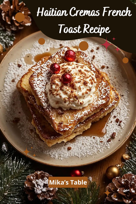 Top view. A plate of Haitian French toasts top with cream.  has a moody, dark aesthetic Haitian Holiday Food, Haitian Food Recipes Desserts, Haitian Cremas, Holiday French Toast, Soup Joumou, Haitian Recipes, Winter Gathering, Haitian Food, Classic French Toast