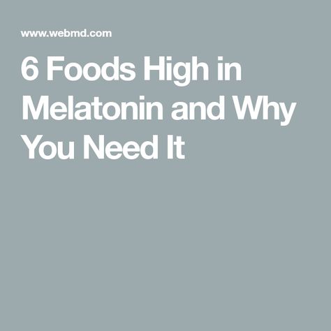 6 Foods High in Melatonin and Why You Need It Foods With Melatonin, Melatonin Foods, Tart Cherry Juice, Habit Forming, Cherry Juice, Food Science, Lack Of Sleep, How To Stay Awake, Improve Sleep