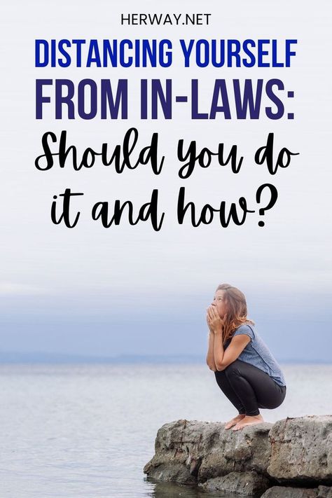 Thinking of distancing yourself from in-laws? These 6 signs say that you definitely should! You’ll also learn the best ways to do so Distance Yourself, Family Bonding, Worst Case Scenario, In Laws, Family Moments, Family Celebrations, Friendship Goals, Strong Relationship, Women Life