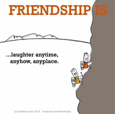 Friendship is laughter anytime, anyhow, anyplace. Laughter Quotes Friendship, Cute Happy Quotes, Doodle Quotes, Laughter Quotes, Reasons To Be Happy, Quotes Friendship, Salwar Designs, Words Matter, Friendship Quotes Funny