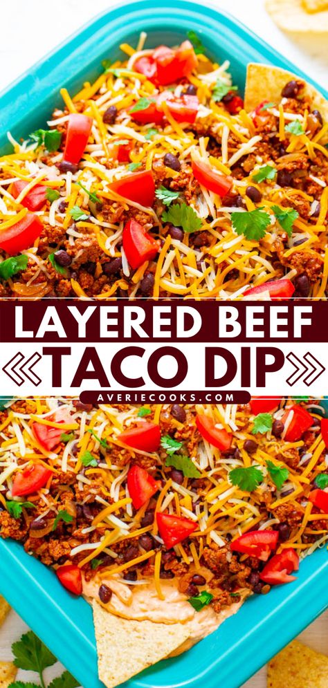 Layered Taco Dip (with Ground Beef) - Averie Cooks Beef Taco Dip, Taco Dip With Ground Beef, Taco Dip Easy, Layered Taco, Layered Dip, Layered Taco Dip, Taco Dip Recipe, Beef Dip, Beef Taco