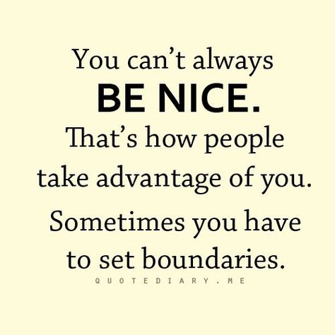 Quotes About Setting Boundaries. QuotesGram Boundaries Quotes, Image Positive, Set Boundaries, Happy Thursday, Be Nice, Quotable Quotes, Double Tap, Note To Self, True Words