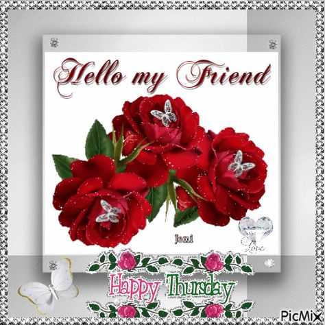 Hello My Friend - Happy Thursday Gif thursday happy thursday thursday quotes and sayings thursday gifs thursday animations Thursday Gif, Thursday Images, Thursday Blessings, Hello Gif, Hello My Friend, Bon Mardi, Hello Greeting, Glitter Gif, Night Blessings