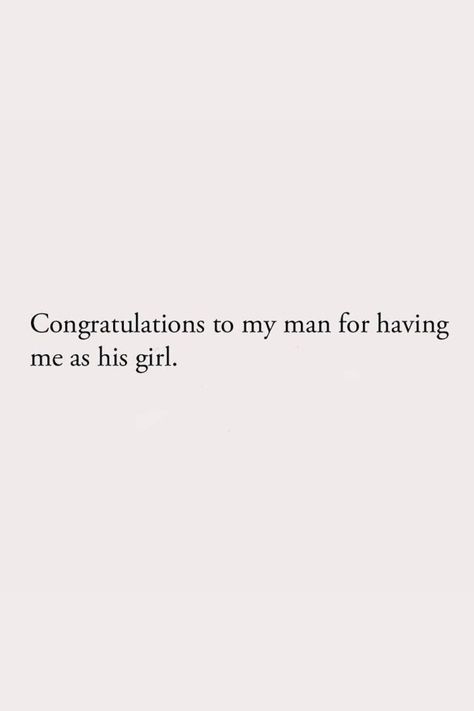 Congratulations To My Man For Having Me As His Girl #relationship #relationshipgoals #relationshipquotes #relationshipadvice #relationshiptips Relationship Captions Funny, Company Quotes Relationships, Caption For Husband Picture, Congratulations Captions, Funny Husband And Wife Quotes, Congratulations Words, Getting Married Funny, Relationship Captions, Married Quotes