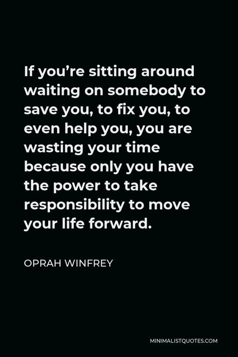 Oprah Quotes Inspiration, Oprah Quotes, Weekly Quotes, Oprah Winfrey Quotes, Ending Quotes, Take Responsibility, Short Inspirational Quotes, Celebration Quotes, Note To Self Quotes