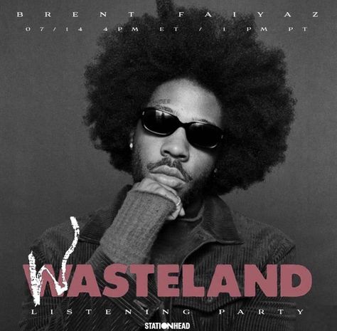 Wasteland Brent Faiyaz, Music Locket, Break From Toronto, Rnb Aesthetic, Baby Brent, Love On The Brain, Mb 01, Christopher Wood, Rap Album Covers