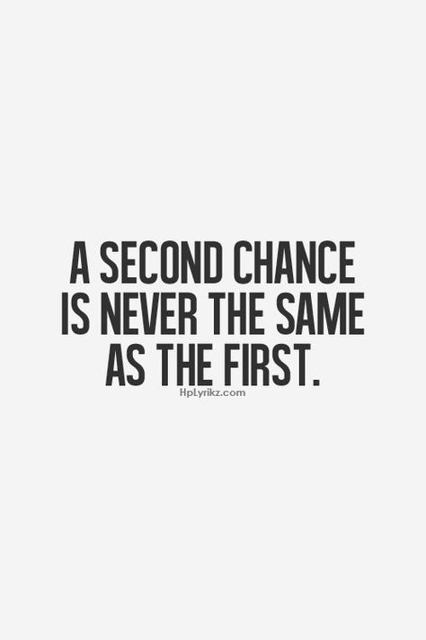 ♥ABSOLUTELY TRUE! USE WISELY! Never The Same, Best Love Quotes, E Card, Second Chance, Quotable Quotes, A Quote, True Words, Beautiful Quotes, Great Quotes