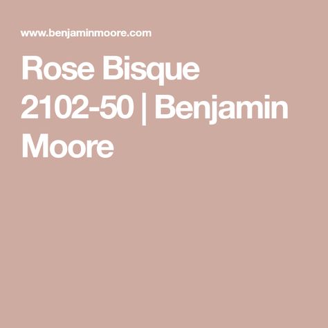 Rose Bisque 2102-50 | Benjamin Moore Rose Blush Benjamin Moore, Rose Bisque, Mauve Paint Colors, Modern Gothic Home, Benjamin Moore Pink, Benjamin Moore Bathroom, Dream Spa, Nursery Paint Colors, Mudroom Remodel