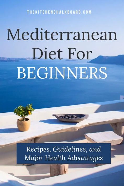 Mediterranean Diet For Beginners, 13 Day Diet, Mediterranean Diet Food List, Mediterranean Recipes Healthy, Mediterranean Diet Recipes Dinners, Med Diet, Kitchen Chalkboard, Mediterranean Diet Meal Plan, Easy Mediterranean Diet Recipes