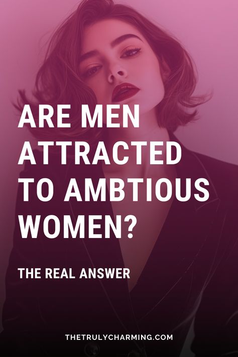 In this article, we will answer this question: “Are men really attracted to ambitious women?” What Men Find Attractive In Women, Accomplishing Goals, Answer This Question, Strong Independent, A Guy Like You, Attract Men, Masculine Energy, Ambitious Women, Feminine Women