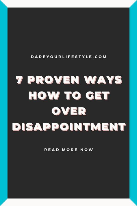 In this post, I discuss ways to cope with disappointment. No matter how terrible things go, you must learn to deal with disappointment. Successful Life, No Matter How, Self Improvement Tips, Daily Affirmations, Get Over It, Live For Yourself, Personal Growth, Self Improvement, Dream Life