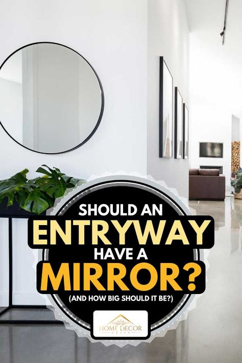 Should An Entryway Have A Mirror? [And How Big Should It Be] - Home Decor Bliss Entryway Mirrors, Dining Room Images, Grand Entryway, Hallway Console, Entryway Mirror, Big Mirror, Circular Mirror, Cool Mirrors, Ornate Frame