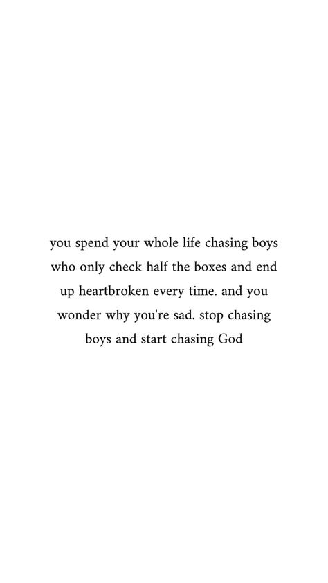 Chase God Not People, Stop Chasing Him Quotes, Chasing Quotes, Stop Chasing Him, I Won't Beg, Stop Chasing, Getting Over Him, Stop Caring, God Help Me