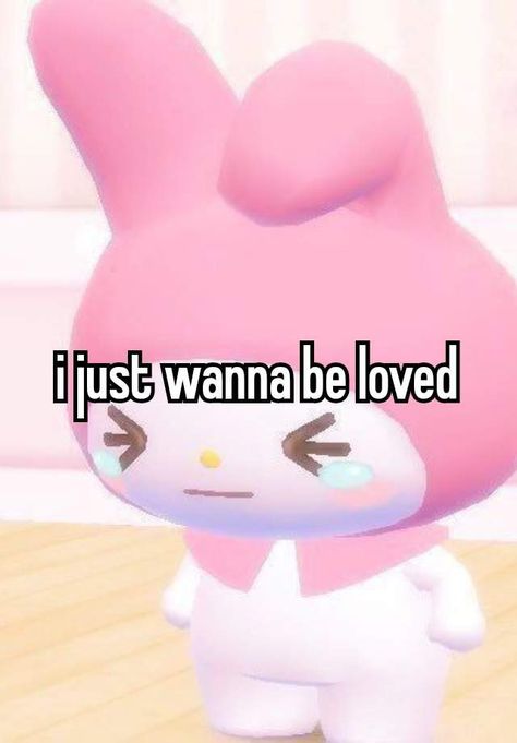 i just wanna be loved my melody sanrio hello kitty whisper whispers tweet tweets twitter cute sad I Just Wanna Feel Loved, Cute Sanrio Pfp, I Just Wanna Be Loved, Just Wanna Be Loved, I Wanna Be Loved, Hello Kitty Funny, Vent Post, Sanrio Icons, Hello Kitty Bed