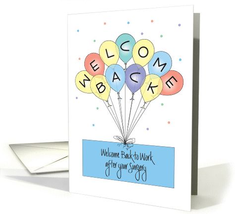 Welcome Back to Work after Surgery, Colorful Balloons card Teacher Welcome Back Gifts, Welcome Back Cards Ideas Diy, Welcome Back Cards, Welcome Greeting Cards Ideas, Welcome Cards For Kids, Welcome Cards For Kids Back To School Ideas, Welcome Back Cards Ideas, Welcome Card Ideas, Welcome Back Cards For Teachers