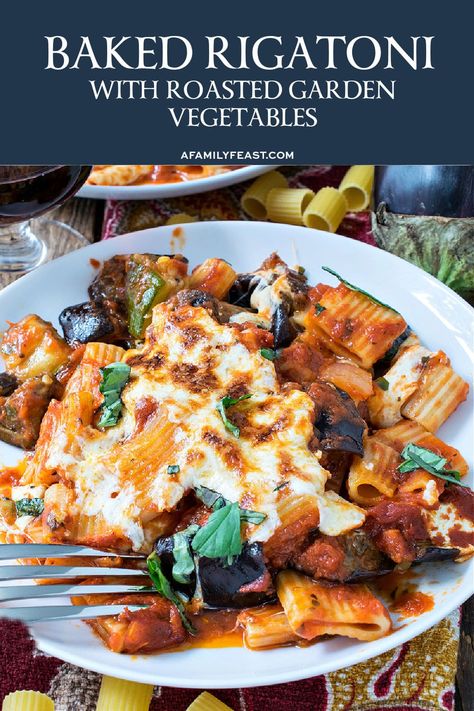 Baked Rigatoni with Roasted Summer Vegetables Rigatoni Vegetarian, Roasted Summer Vegetables, Roasted Vegetable Pasta, Baked Rigatoni, Italian Tomato Sauce, Eggplant Zucchini, Summer Vegetables, Roast Eggplant, Baked Vegetables