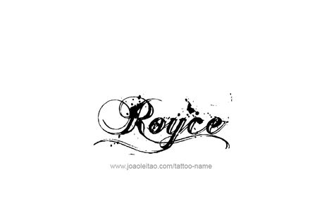 Tattoo Design  Name Royce Tattoo Name Designs, Rolls Royce Logo, Best Tattoo Fonts, Tattoo Design Name, Number Tattoos, Tattoo Name, Name Tattoo Designs, Tattoo Script, Design Name