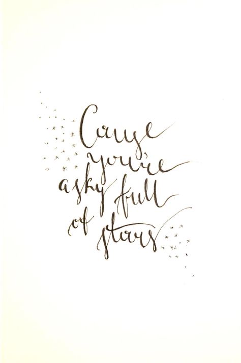 Cause you're a sky full of stars ✨ - Coldplay, Sky Full of Stars Sky Full Of Stars Tattoo, Lyrics Calligraphy, Bohemian Background, Tattoo Smart, Message Jar, Coldplay Lyrics, A Sky Full Of Stars, Stars Tattoo, Star Light Star Bright