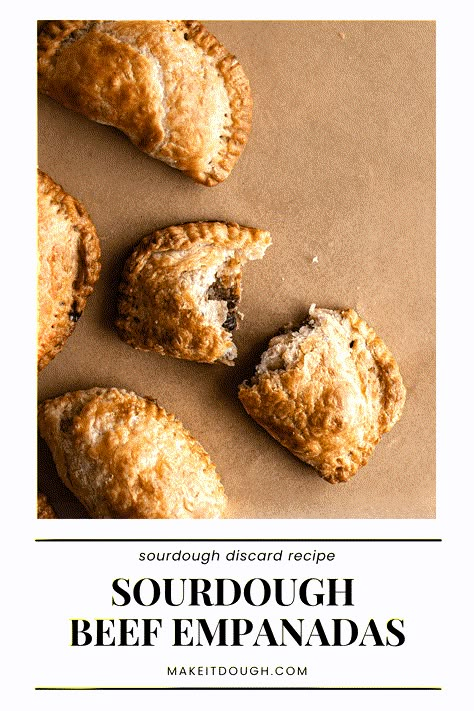 Empanadas Beef, Discard Sourdough Recipes, Sourdough Pie Crust, Sourdough Crust, Sourdough Starter Discard Recipes, Starter Discard Recipes, Classic Savory, Everything Sourdough, Using Sourdough Starter